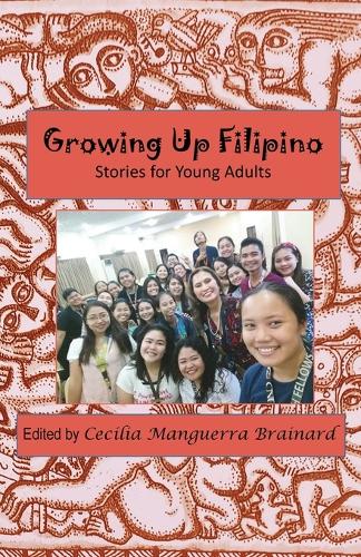Growing Up Filipino: Stories for Young Adults (Paperback)