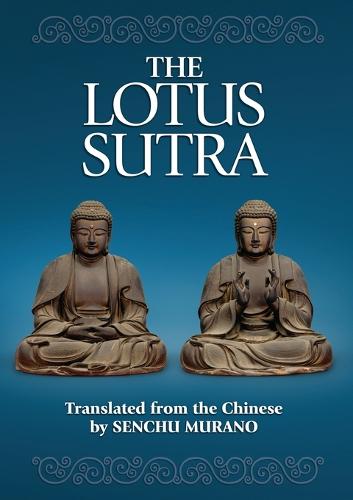 The Lotus Sutra: The Sutra of the Lotus Flower of the Wonderful Dharma (Paperback)