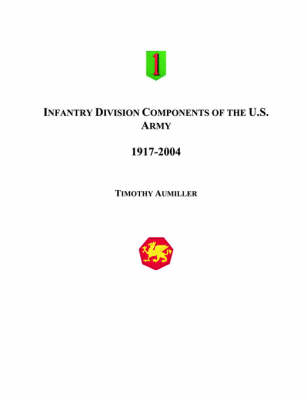 Infantry Division Components of the US Army (Paperback)