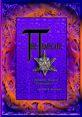 The Template: A Holonomic Model of Transcendence (Paperback)