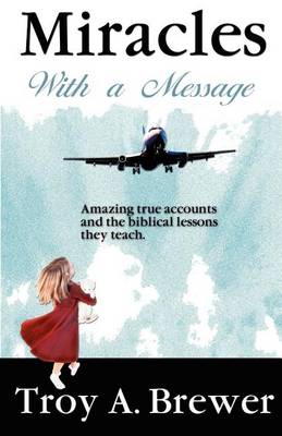 Miracles with a Message (Paperback)