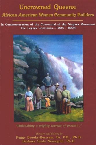 Uncrowned Queens, Volume 3: African American Women Community Builders of Western New York - Uncrowned Queens Institute (Paperback)
