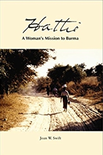 Hattie: A Woman's Mission to Burma (Hardback)
