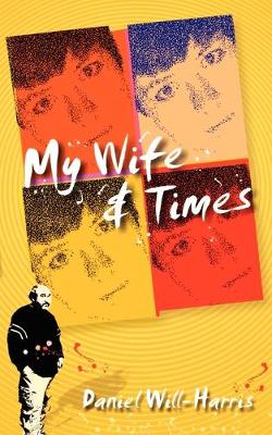 My Wife & Times (Paperback)