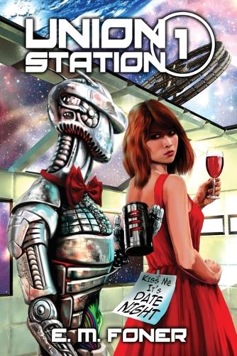 Date Night on Union Station - Earthcent Ambassador 1 (Paperback)
