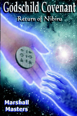 Godschild Covenant: Return of Nibiru (Paperback)