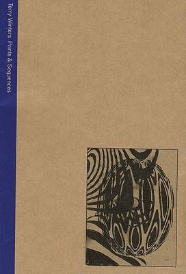 Terry Winters: Prints and Sequences (Paperback)