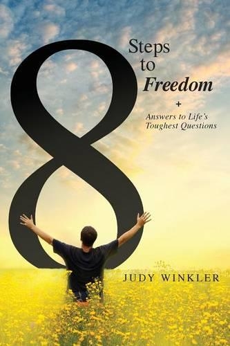 8 Steps to Freedom + Answers to Life's Toughest Questions (Paperback)