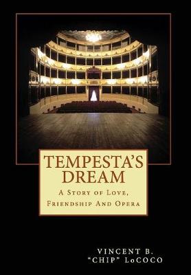 Tempesta's Dream: A Story of Love, Friendship and Opera (Hardback)