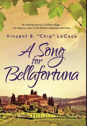 A Song for Bellafortuna: An Inspirational Italian Historical Fiction Novel (Hardback)