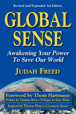 Global Sense: Awakening Your Power to Save Our World (Paperback)