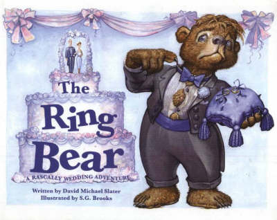 The Ring Bear: A Rascally Wedding Adventure (Hardback)