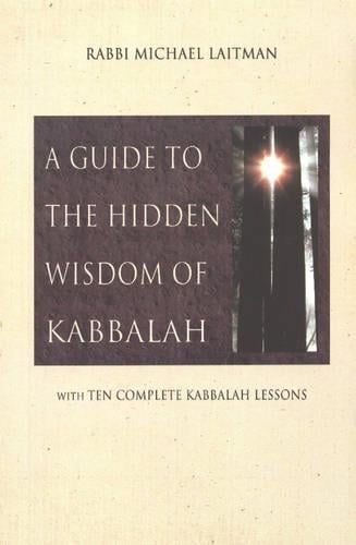 A Guide to the Hidden Wisdom of Kabbalah: With Ten Kabbalah Lessons (Paperback)