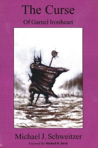 The Curse of Garnel Ironheart: The Unending War Trilogy, Book 1 (Paperback)