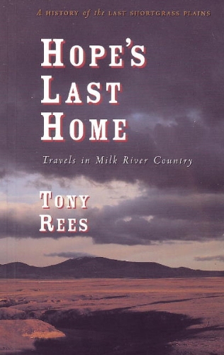 Hope's Last Home: Travels in Milk River Country (Paperback)