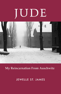 Jude: My Reincarnation from Auschwitz (Paperback)