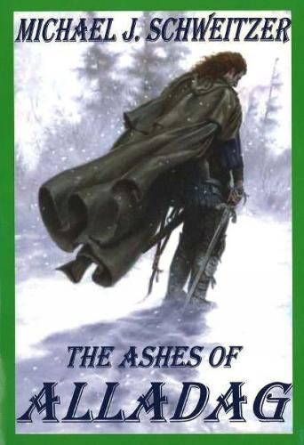 The Ashes of Alladag: The Unending War Trilogy, Book 2 (Paperback)