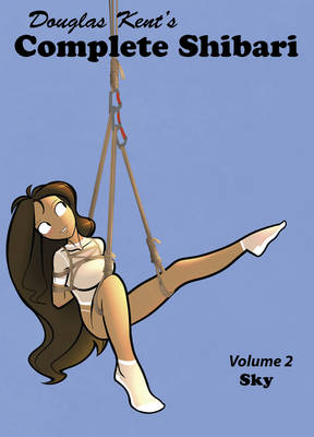 Complete Shibari Volume 2: Sky (Paperback)