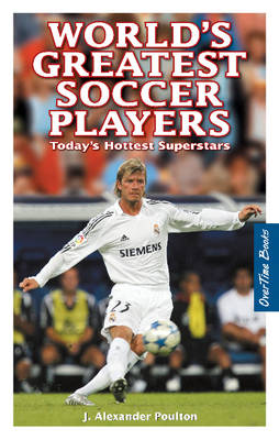 World's Greatest Soccer Players: Today's Hottest Superstars (Paperback)