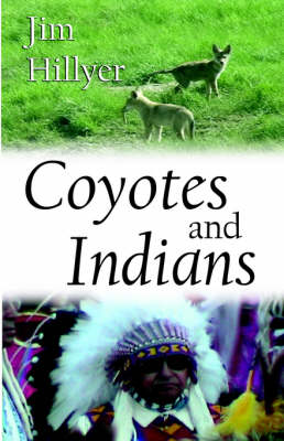 Coyotes and Indians (Paperback)