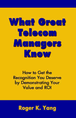 What Great Telecom Managers Know (Hardback)