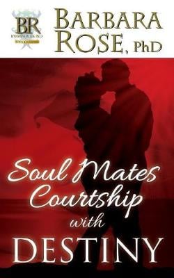 Soul Mates Courtship with Destiny (Paperback)