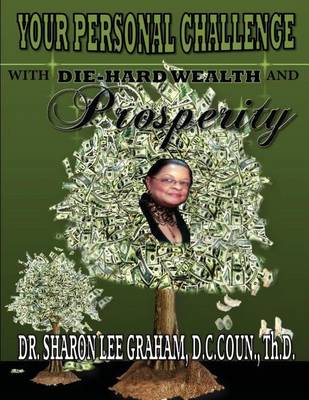 Your Personal Challenge with Die-Hard Wealth and Prosperity (Paperback)