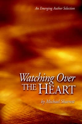 Watching Over the Heart (Paperback)