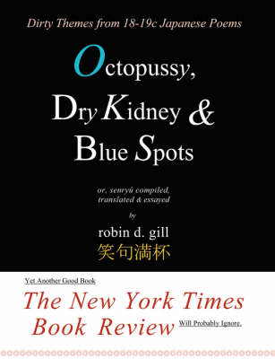 Octopussy, Dry Kidney & Blue Spots - Dirty Themes from 18-19c Japanese Poems (Paperback)