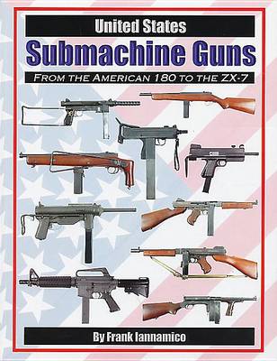 United States Submachine Guns (Paperback)