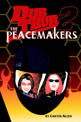 Dub Trub: The Peacemakers (Paperback)