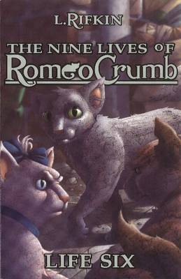 Nine Lives of Romeo Crumb: Life 6 (Paperback)