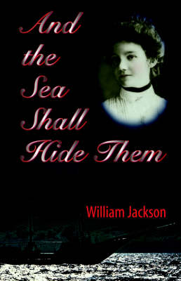 And The Sea Shall Hide Them (Paperback)