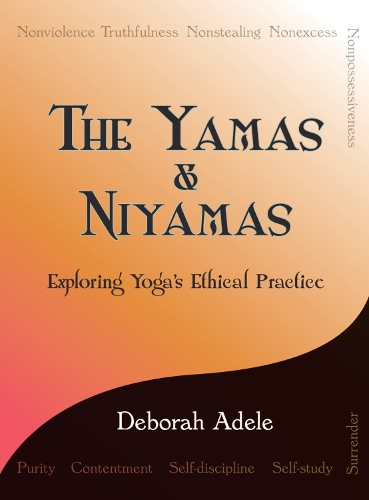 On-Word Bound Books, Llc The Yamas & Niyamas