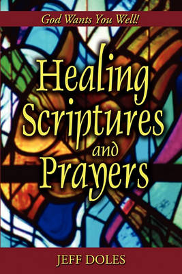 Healing Scriptures and Prayers (Paperback)