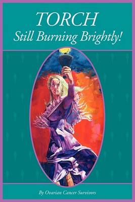 Torch Still Burning Brightly (Paperback)