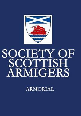 Armorial: Society of Scottish Armigers (Hardback)