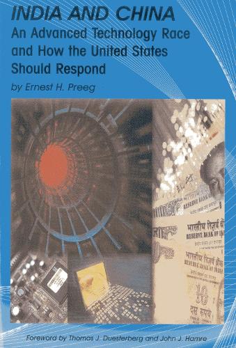 India and China: An Advanced Technology Race and How the United States Should Respond - Significant Issues Series (Paperback)