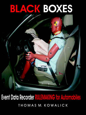 Black Boxes: Event Data Recorder Rulemaking for Automobiles (Paperback)