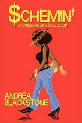 Schemin' Confessions of a Gold Digger (Paperback)