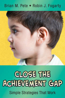 Close the Achievement Gap: Simple Strategies That Work - In A Nutshell Series (Paperback)