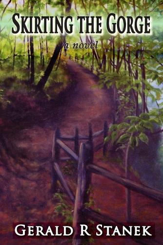 Skirting the Gorge - A Novel (Paperback)