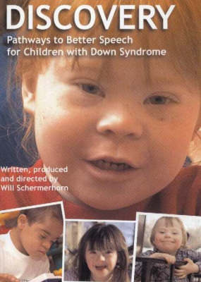 Discovery: Pathways to Better Speech for Children with Down Syndrome (DVD)