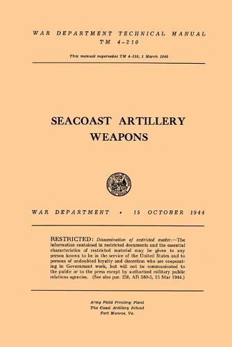 Seacoast Artillery Weapons (Paperback)