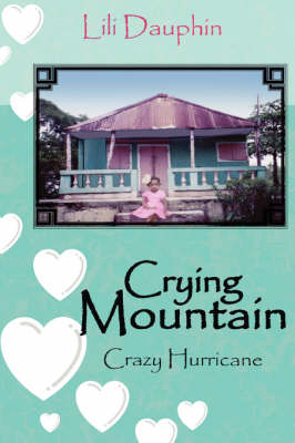 Crying Mountain - Crazy Hurricane (Hardback)