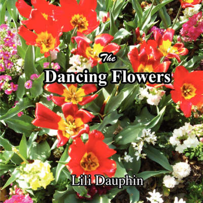 The Dancing Flowers (Paperback)