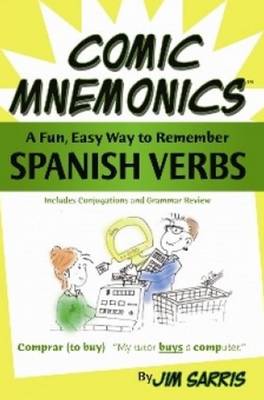Comic Mnemonics: Spanish Verbs: A Fun, Easy Way to Remember Spanish Verbs (Paperback)