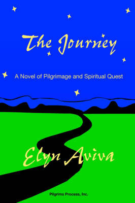 The Journey: A Novel of Pilgrimage and Spiritual Quest (Paperback)