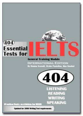 404 Essential Tests for IELTS General Training Module: 404 Essential Tests For IELTS - General Training Module (Book with CDs) General Training Module Book (Board book)