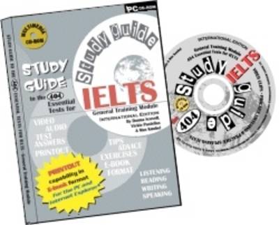 Study Guide to the 404 Essential Tests for IELTS: 404 Essential Tests for IELTS Study Guide - General CD-ROM General Training Module Study Guide Book (Board book)